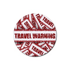 Travel Warning Shield Stamp Rubber Coaster (Round) 