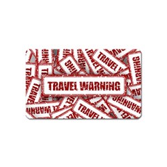 Travel Warning Shield Stamp Magnet (Name Card)