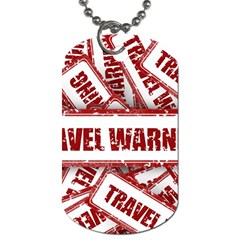 Travel Warning Shield Stamp Dog Tag (Two Sides)