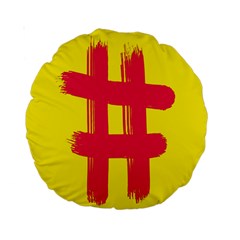 Fun Ain t Gone Fence Sign Red Yellow Flag Standard 15  Premium Round Cushions