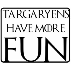  Targaryens Have More Fun - Blondes Have More Fun Black Double Sided Fleece Blanket (medium) 