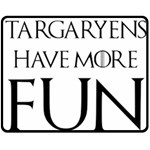  Targaryens Have More Fun - Blondes Have More Fun BLACK Double Sided Fleece Blanket (Medium)  58.8 x47.4  Blanket Front