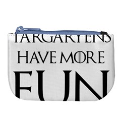  Targaryens Have More Fun - Blondes Have More Fun Black Large Coin Purse by PodArtist
