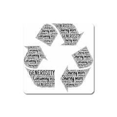 Recycling Generosity Consumption Square Magnet by Nexatart