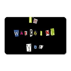 I Am Watching You Magnet (rectangular) by Valentinaart