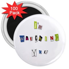 I Am Watching You 3  Magnets (100 Pack) by Valentinaart