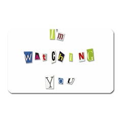 I Am Watching You Magnet (rectangular) by Valentinaart