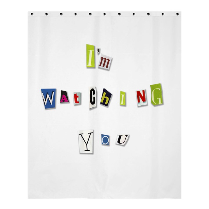 I am watching you Shower Curtain 60  x 72  (Medium) 