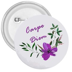 Carpe Diem  3  Buttons