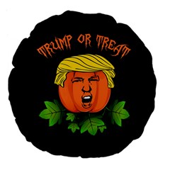 Trump Or Treat  Large 18  Premium Flano Round Cushions by Valentinaart