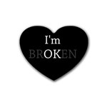 I am OK - Broken Rubber Coaster (Heart)  Front