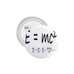 E=mc2 Formula Physics Relativity 1 75  Buttons by picsaspassion