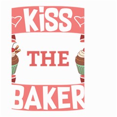 Kiss The Baker Small Garden Flag (two Sides)