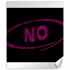 No Cancellation Rejection Canvas 8  X 10  by Celenk