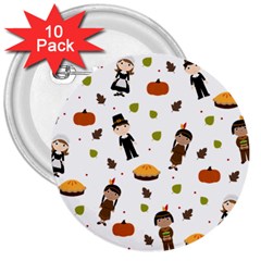 Pilgrims And Indians Pattern - Thanksgiving 3  Buttons (10 Pack)  by Valentinaart