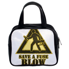 Save A Fuse Blow An Electrician Classic Handbags (2 Sides) by FunnyShirtsAndStuff