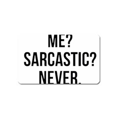 Me Sarcastic Never Magnet (name Card)