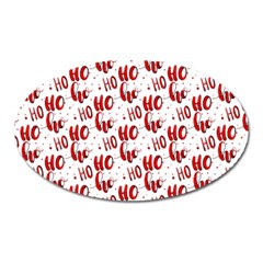 Ho Ho Ho Santaclaus Christmas Cheer Oval Magnet by patternstudio