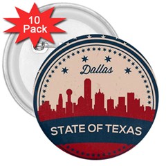 Retro Dallas Texas Skyline 3  Buttons (10 Pack) 