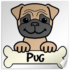 Tan Pug With A Bone Canvas 16  X 16   by Bigfootshirtshop