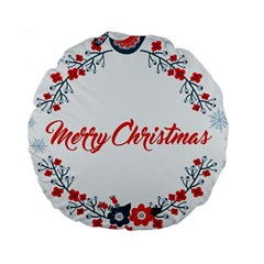 Merry Christmas Christmas Greeting Standard 15  Premium Round Cushions