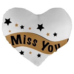 Lettering Miss You Banner Large 19  Premium Heart Shape Cushions