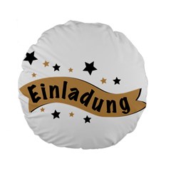 Einladung Lettering Invitation Banner Standard 15  Premium Flano Round Cushions