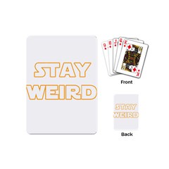 Stay Weird Playing Cards (mini)  by Valentinaart