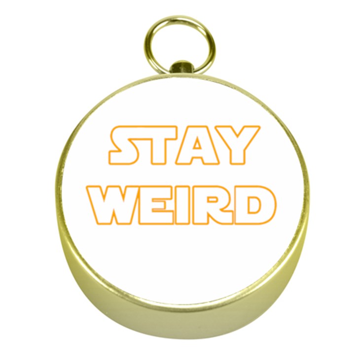 Stay weird Gold Compasses