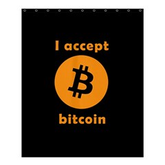 I accept bitcoin Shower Curtain 60  x 72  (Medium) 