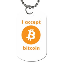 I Accept Bitcoin Dog Tag (one Side) by Valentinaart