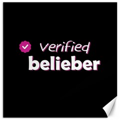 Verified Belieber Canvas 16  X 16  