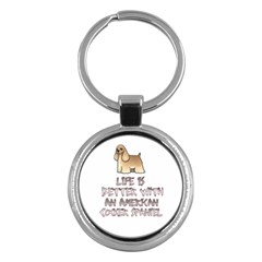 Life Is Better With An American Cocker Spaniel Key Chain (round) by Bigfootshirtshop