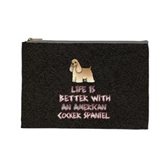 Life Is Better With An American Cocker Spaniel Cosmetic Bag (large) by Bigfootshirtshop