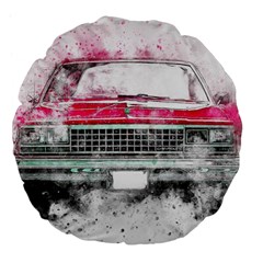 Car Old Car Art Abstract Large 18  Premium Flano Round Cushions by Celenk