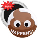 Poo Happens 3  Magnets (10 pack)  Front