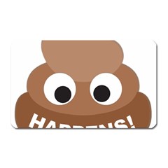 Poo Happens Magnet (rectangular) by Vitalitee