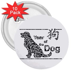 Year Of The Dog - Chinese New Year 3  Buttons (10 Pack)  by Valentinaart