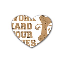 Work Hard Your Bones Rubber Coaster (heart) 