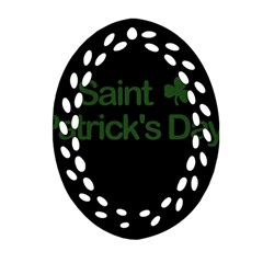  St  Patricks Day  Ornament (oval Filigree) by Valentinaart