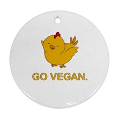Go Vegan - Cute Chick  Ornament (round) by Valentinaart
