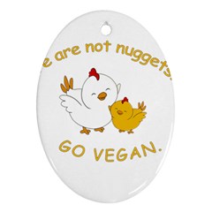 Go Vegan - Cute Chick  Oval Ornament (two Sides) by Valentinaart