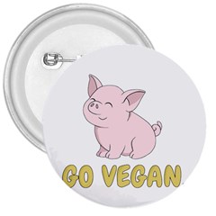 Go Vegan - Cute Pig 3  Buttons by Valentinaart