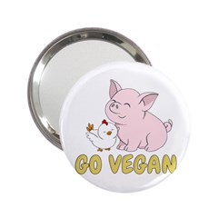 Go Vegan - Cute Pig And Chicken 2 25  Handbag Mirrors by Valentinaart