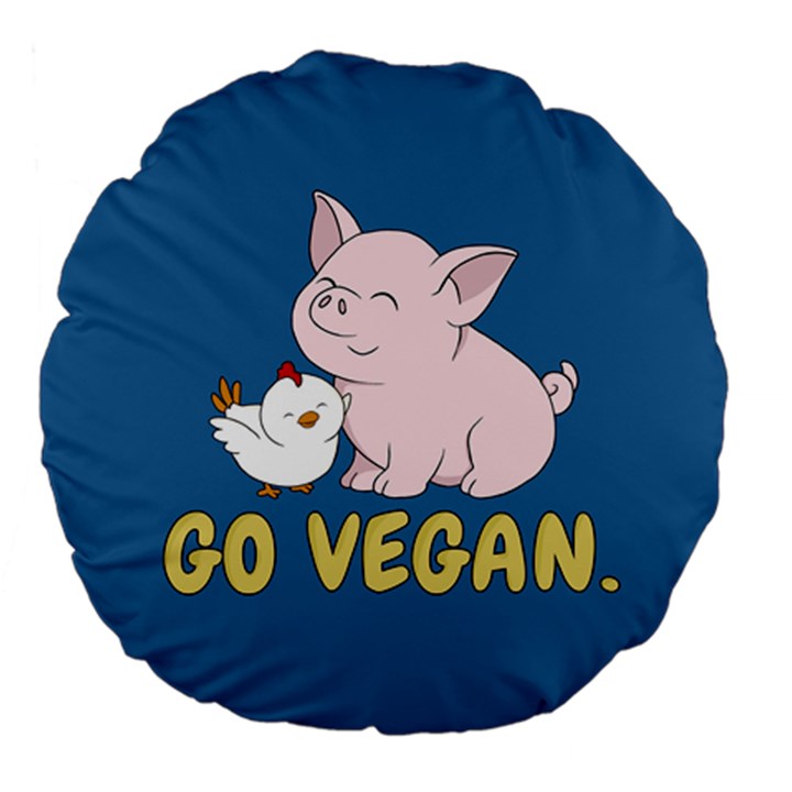 Go Vegan - Cute Pig and Chicken Large 18  Premium Flano Round Cushions