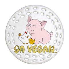 Go Vegan - Cute Pig And Chicken Round Filigree Ornament (two Sides) by Valentinaart