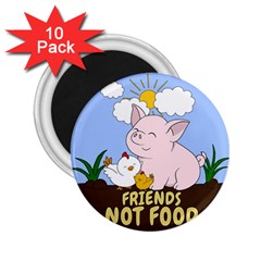 Friends Not Food - Cute Pig And Chicken 2 25  Magnets (10 Pack)  by Valentinaart