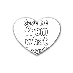 Save Me From What I Want Heart Coaster (4 Pack)  by Valentinaart