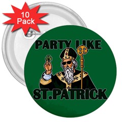  St  Patricks Day  3  Buttons (10 Pack)  by Valentinaart