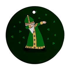  St  Patrick  Dabbing Round Ornament (two Sides) by Valentinaart